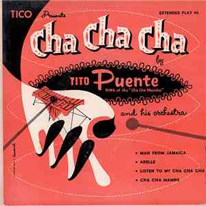 Tito Puente And His Orchestra - Cha Cha Cha
