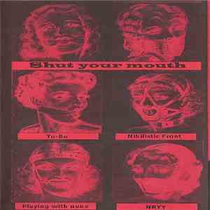 To-Bo & Nihilistic Front & Playing With Nuns & NRYY - Shut Your Mouth