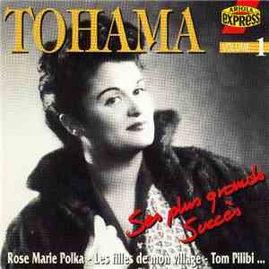 Tohama - Ses Plus Grands Succès (Volume 1)