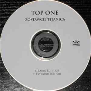 Top One - Zostawcie Titanica