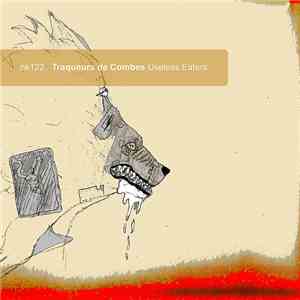 Traqueurs De Combes - Useless Eaters