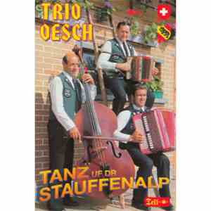 Trio Oesch - Tanz Uf Dr Stauffenalp