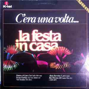 Various - C'era Una Volta...La Festa In Casa