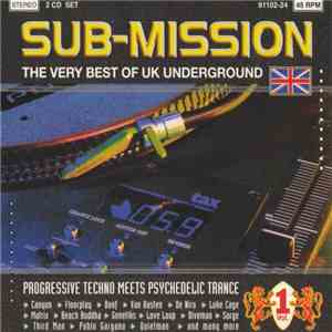 Various - Sub-Mission Vol. 1 - The Very Best Of UK Underground