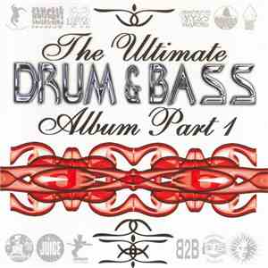 Various - The Ultimate Drum & Bass Album Part 1