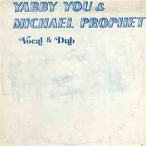 Yabby You & Michael Prophet - Vocal & Dub