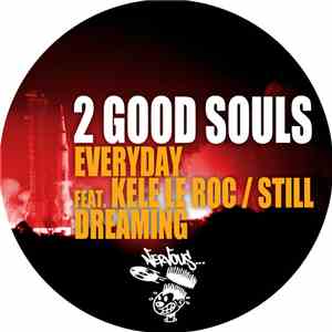 2 Good Souls - Everyday / Still Dreaming