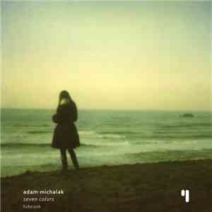 Adam Michalak  - Seven Colors