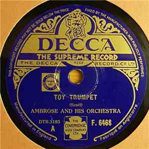 Ambrose & His Orchestra - Toy Trumpet / Power House