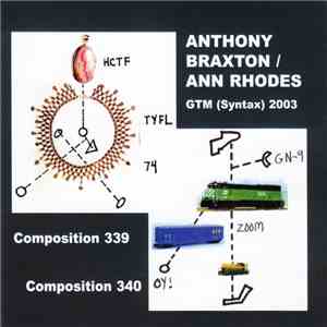 Anthony Braxton / Ann Rhodes - GTM (Syntax) 2003