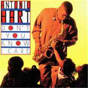Antonio Hart - Don't You Know I Care
