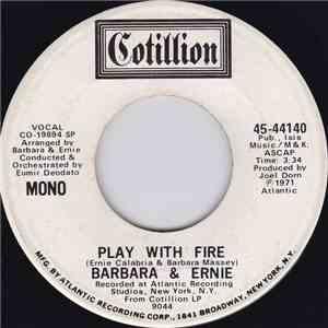 Barbara & Ernie - Play With Fire