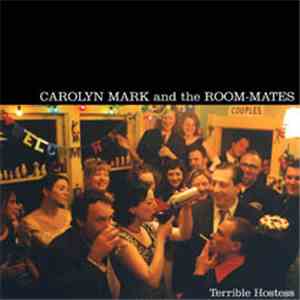 Carolyn Mark And The Room-Mates - Terrible Hostess
