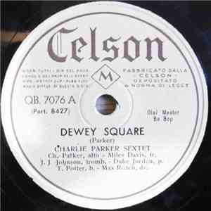 Charlie Parker Quintet / Charlie Parker Sextet - Dewey Square / Quasimado
