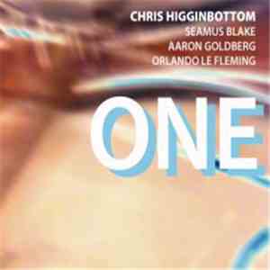 Chris Higginbottom / Seamus Blake / Aaron Goldberg / Orlando Le Fleming - One