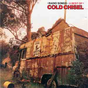 Cold Chisel - Radio Songs - A Best Of