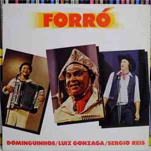 Dominguinhos, Luiz Gonzaga, Sérgio Reis - Forró