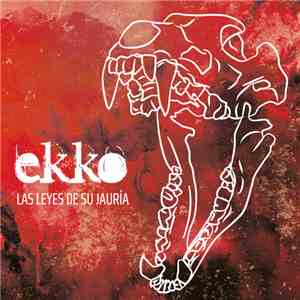 Ekko  - Las Leyes De Su Jauría