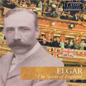 Elgar - The Spirit Of England