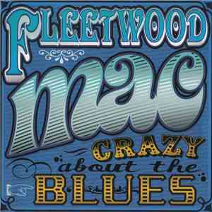 Fleetwood Mac - Crazy About The Blues