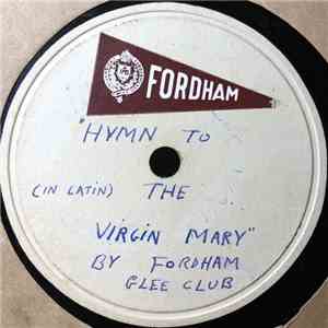 Fordham Glee Club - Hymn To The Virgina Mary