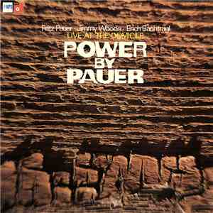 Fritz Pauer, Jimmy Woode, Erich Bachträgl - Power By Pauer, Live At The Domicile
