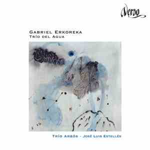 Gabriel Erkoreka - Trío Arbós · José Luis Estellés - Trío Del Agua