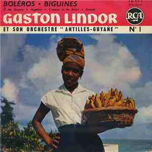 Gaston Lindor Et Son Ensemble Antilles Guyane - ô Ma Guyane