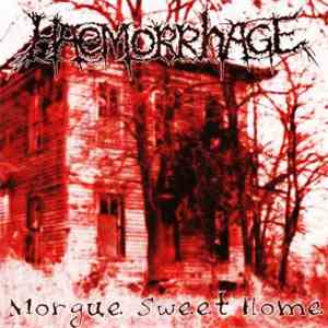 Haemorrhage - Morgue Sweet Home