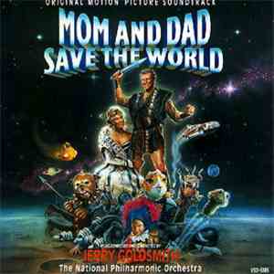 Jerry Goldsmith - Mom And Dad Save The World
