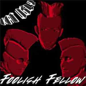 Kat Ugly - Foolish Fellow
