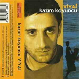 Kazım Koyuncu - Viya!