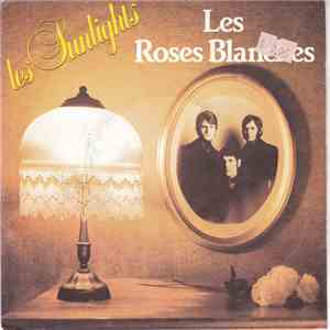 Les Sunlights - Les Roses Blanches