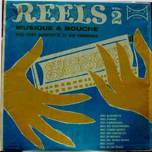 Louis Blanchette - Reels - Musique À Bouche, Vol.2