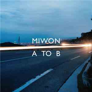 Miwon - A To B