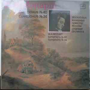 Mozart - Moscow Chamber Orchestra , Conductor Рудольф Баршай - Symphonies N ...