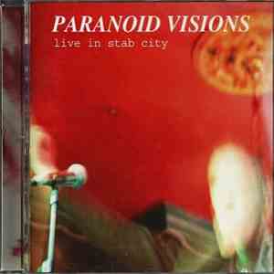 Paranoid Visions - Live In Stab City