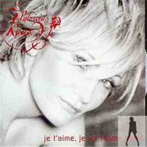 Patricia Kaas - Je T’aime, Je Ne T’aime Plus