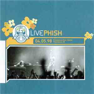 Phish - Livephish 04.05.98 Providence Civic Center, Providence, RI