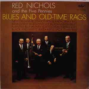 Red Nichols And His Five Pennies - Blues And Old Time Rags