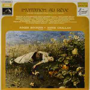 Roger Bourdin, Annie Challan - Invitation Au Rêve - Pieces Celebres Pour Flute Et Harpe