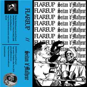 Seitan d'Malheur, Flare Up - Split tape