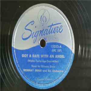 Skinnay Ennis And His Orchestra - Got A Date With An Angel/ I Don't Know Why