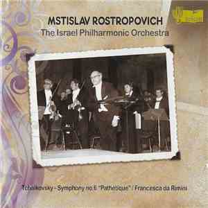 Tchaikovsky, Mstislav Rostropovich, The Israel Philharmonic Orchestra - Sym ...