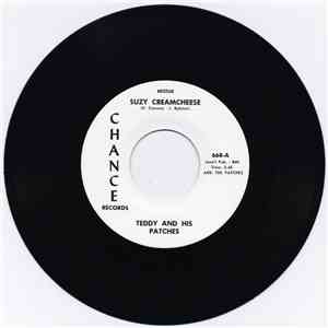 Teddy And His Patches - Suzy Creamcheese / From Day To Day