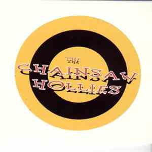 The Chainsaw Hollies - My One Weakness