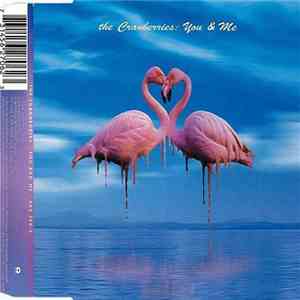 The Cranberries - You & Me