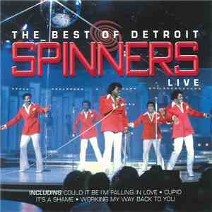 The Detroit Spinners - The Best Of Detroit Spinners Live