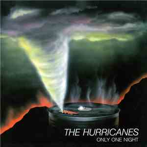 The Hurricanes - Only One Night