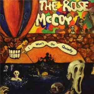 The Rose Mccoy - I Won't Go Quietly